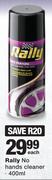 Rally No Hands Cleaner-400ml Each