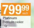 Platinum 6Ltr Pressure Cooker-Each