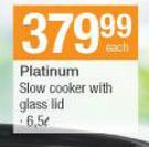 Platinum 6.5Ltr Slow Cooker With Glass Lid-Each