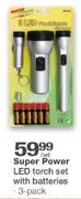 Super Power LED Torch Set With Batteries 3 Pack-Per Pack