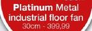 Platinum 30cm Metal Industrial Floor Fan-Each