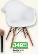 Quality White Bowl Chair-Each