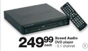 Xceed 5.1 Channel Audio DVD Player
