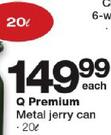 Q premium 20Ltr Metal Jerry Can
