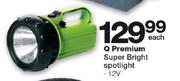 Q Premium Super Bright Spotlight-12V Each