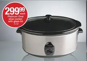 Platinum 6.5ltr Oval Slow Cooker With Glass Lid