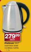 Platinum 360 Degree Stainless Steel Cordless Kettle-1.7L Each
