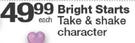 Bright Starts Take & Shake Character