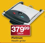 Platinum Health Griller Each