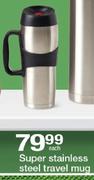 Super Stainless Steel Travel Mug Each