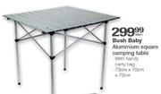 Bush Baby Aluminium Square Camping Table-70cm x 70cm x 70cm Each