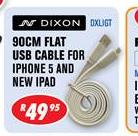 Dixon 90cm Flat USB Cable For Iphone 5 And New Ipad
