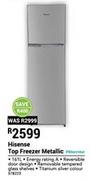 Hisense Top Freezer Metallic