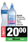 Aquelle Still Spring Or Flavoured Water-For Any 2 x 750ml