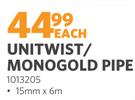 Unitwist/Monogold Pipe 15mm x 6m 1013205