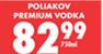 Poliakov Premium Vodka-750ml