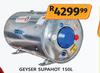 Supahot Geyser-150L