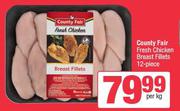 Country Fair Fresh Chicken Breast Fillets 12 Piece-Per Kg