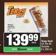 Teazy Hard Ice Tea All Variants-6 x 300ml