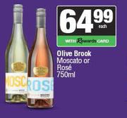 Olive Brook Moscato Or Rose-750ml Each