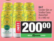 B&T Cooler Gin Or Vodka Cans Assorted-For Any 2 x 6 x 440ml