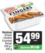 Rainbow Simply Chicken Crumbed Range-350gm/400gm Each