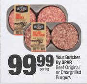 Your Butcher By Spar Beef Original Or Chargrilled Burgers-Per Kg