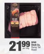 Spar Steak Co. Rump Tail Roast-Per 100g