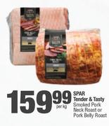 Spar Tender & Tasty Smoked Pork Neck Roast Or Pork Belly Toast-Per Kg