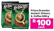 Frisco Granules Instant Chicory & Coffee-500g Each