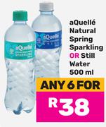 aQuelle Natural Spring Sparkling Or Still Water-For Any 6 x 500ml