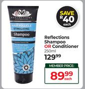 Reflections Shampoo Or Conditioner-250ml