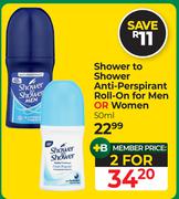 Shower To Shower Anti-Perspirant Roll-On For Men Or Women-For 2 x 50ml 