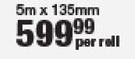 Aerolite 1200mm  5m x 135mm 2345/11316/21115-Per Roll