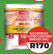 Sovereign Cater Chicken Breast-5Kg
