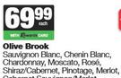 Olive Brook Sauvignon Blanc, Chenin Blanc, Chardonnay, Moscato, Rose, Shiraz/Cabernet-750ml Each