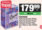Carnival NL Sweet White,NL Sweet Rose,NL Sweet Red,Dry Red Or Dry White-5L Each