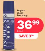 Isoplus Sheen Hair Spray-240ml