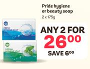 Pride Hygiene Or Beauty Soap-For Any 2 x 175g
