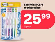 Essentials Care Toothbrushes-5's Pack