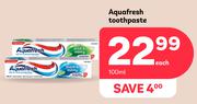 Aquafresh Toothpaste-100ml Each