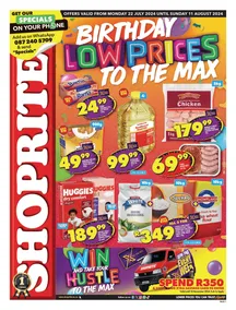 Shoprite Northern Cape & Free State : Birthday Low Prices To The Max (22 July - 11 August 2024)