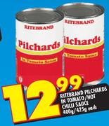 Ritebrand Pilchards In Tomato/Hot Chilli Sauce-400/425g Each