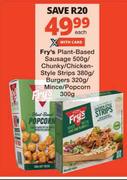 Fry's Plant Based Sausage 500g/Chunky/Chicken Style Strips 380g/Burgers 320g/Mince/Popcorn 300g-Each
