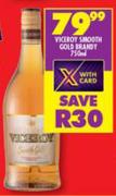 Viceroy Smooth Gold Brandy-750ml