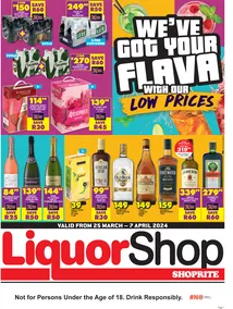 Shoprite Liquor Northern Cape & Free State : We've Got Your Flava (25 March - 7 April 2024)