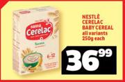 Nestle Cerelac Baby Cereal All Variants-250g Each