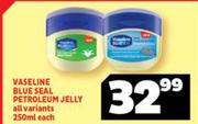 Vaseline Blue Seal Petroleum Jelly All Variants-250ml Each