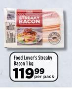 Food Lover's Streaky Bacon-1kg Per Pack