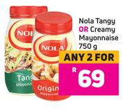 Nola Tangy Or Creamy Mayonnaise-For Any 2 x 750g